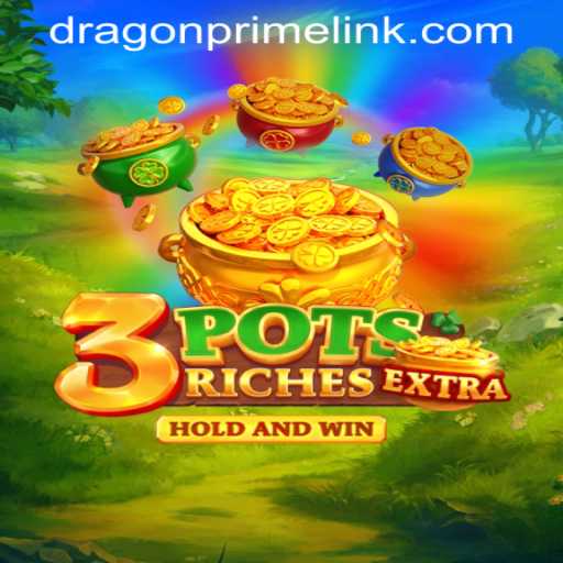 Discover the Exciting World of 3potsExtra with DRAGON PRIME Login