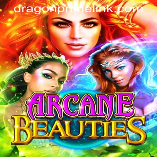 ArcaneBeauties: Unveiling the Magic of DRAGON PRIME Login