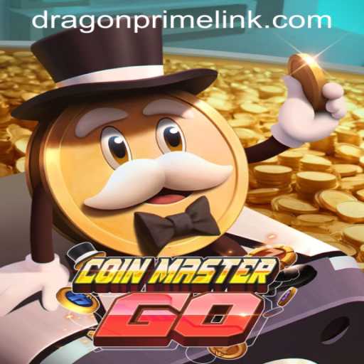 Discover the Exciting World of CoinMasterGO: Unleash the DRAGON PRIME Login