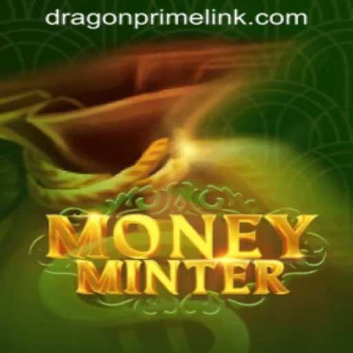 Unveiling MoneyMinter: Dive into the World of DRAGON PRIME Login