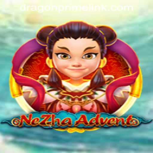 NeZhaAdvent: An Epic Journey Awaits with DRAGON PRIME Login