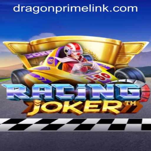 RacingJoker: Unleashing Thrills with DRAGON PRIME Login