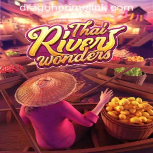 Exploring ThaiRiverWonders: A Unique Gaming Adventure with DRAGON PRIME Login